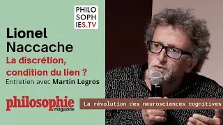 Lionel Naccache - La discrétion, condition du lien ?