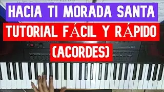 HACIA TI MORADA SANTA TUTORIAL (ACORDES) 🎼| Kiko Argüello | Cantos para la Misa 🎹🎵