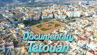 اكتشفوا سحر مدينة تطوان فيديو خرافي من السماء Tetouan Morocco