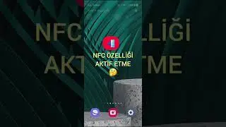 How to Turn on NFC on the Phone