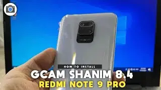 TUTORIAL CARA MUDAH INSTALL GCAM SHANIM REDMI NOTE 9 PRO - GOOGLE CAMERA REDMI NOTE 9 PRO