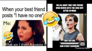 Relatable memes about friendship//funny memes//memes about friends😂😂