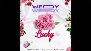 Wedy - Lucky (Audio Officiel)