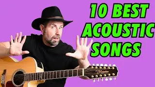 10 Insanely Fun Acoustic Songs You Must Learn Now