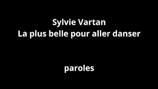 Sylvie Vartan-La plus belle pour aller danser-paroles