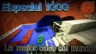 Minecraft | The best house in the world | ESPECIAL 1000