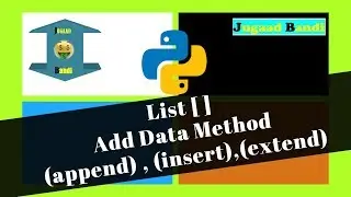 Python Tutorial : Add data in List || Append , Insert , Extend method