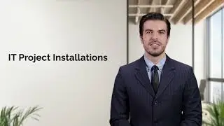 IT Project Installations