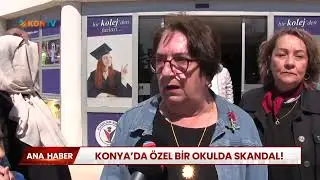 Konya'da özel bir okulda skandal!
