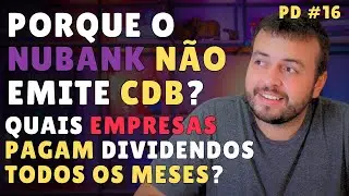 PORQUE O NUBANK NÃO TEM CDB LIQUIDEZ DIÁRIA? AÇÕES QUE PAGAM DIVIDENDOS TODO MÊS! RECARGAPAY COM FGC
