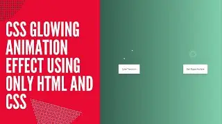 CSS Glowing Animation Effect Using Only HTML And CSS || WebMode