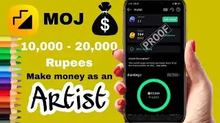 How to Earn money as an Artist -2023 / MOJ APP se kaise paise kamaye  / with Earning Proof