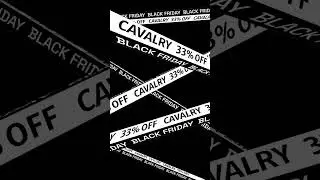 Cavalry BLACK FRIDAY sale now live!