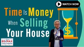 Time Is Money When Selling Your House