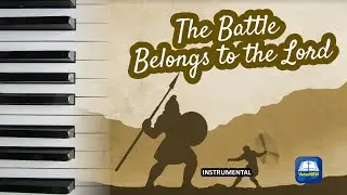 The Battle Belong to the Lord