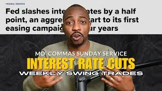 Ep. 23 | 🔥 Mo' Commas Sunday Service: 🚀 Top Swing Trades & 📉 Interest Rate Cuts (Sept 23-27)