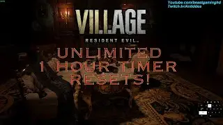 RESIDENT EVIL 8 (VILLAGE) UNLIMITED 1 HOUR TIMER RESETS! (PC/STEAM)
