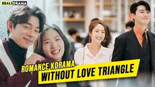 5 Romance Kdramas WITHOUT Any LOVE TRIANGLE