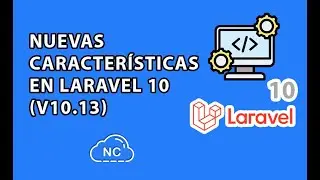 LARAVEL 10 CON NUEVAS CARACTERÍSTICAS (v10.13)