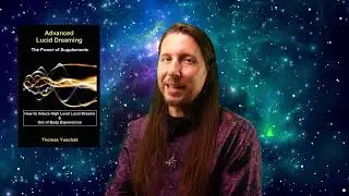 Book review: Advanced Lucid Dreaming - The Power of Supplements: by Thomas Yuschak