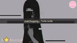 [MY] OSU🌸\malchugeng - Tuda suda (Normal)