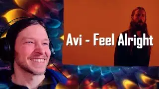 Avi Kaplan - Feel Alright - YOUNG MAN REACTS