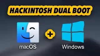 Dual Boot Windows and macOS | Hackintosh Tutorial