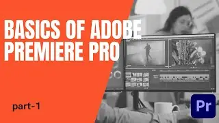 Basics of adobe premiere pro┃in detail┃ZayanWaseem