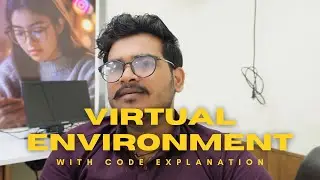 How to Create a Virtual Environment in Python | What is a Virtual Environment? (Step-by-Step Guide)