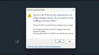 Some or all of the families selected are not of the category doors . Do you want to retry loading it
