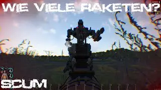 SCUM 0.85 Hells Kitchen | Wie viele Raketen Brauches um ein Mech zu zerstören | Noahkonlp | Deutsch