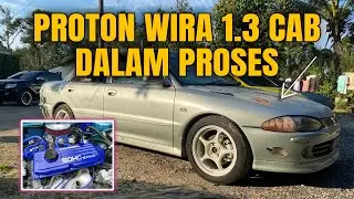 PROTON WIRA 1.3 CAB DALAM PROSES [EP 01]