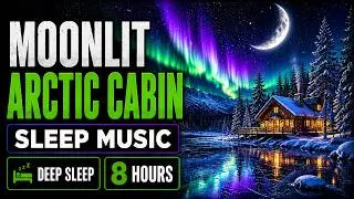 Moonlit Arctic Cabin Sleep Music 8 Hours ❄️ Aurora Borealis for Deep Sleep (Black Screen)