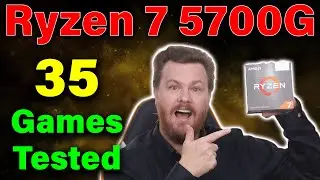 Ryzen 7 5700G — Review — 35 Games Tested — No Graphics Card Required!