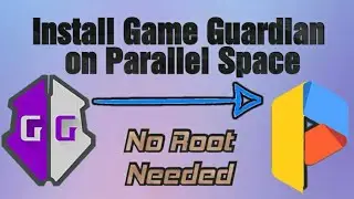 How to install game guardian with parallel space no root 32 bit