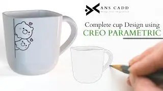 Complete cup design using creo parametric & autocad 