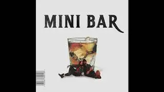 Mini Bar (Official Audio)