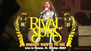 Rival Sons - Nobody Wants to Die (live @ Vienna 2023)