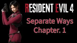 Resident Evil 4 Remake: Separate Ways Gameplay 🎮 | No Commentary | Chapter 1
