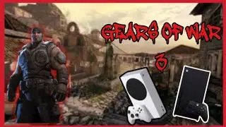 GEARS OF WAR 3 RUNS AMAZING ON THE XBOX SERIES S/X - GEARS OF WAR 3 GAMEPLAY