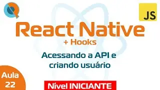 Aula 22.5 - Criando um usuário usando funções no nosso Context - Curso React Native + Hooks