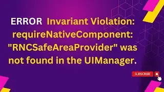 Invariant Violation: requireNativeComponent: "RNCSafeAreaProvider" was not found in the UIManager.