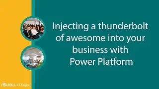 Injecting a thunderbolt of awesome into your business with Power Platform