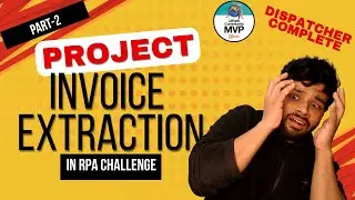 Project | RPA Challenge | Invoice Extraction | Part-2 | UiADP | UiPath