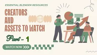 Essential Blender Resources: Creators and Assets to Watch Part - 1