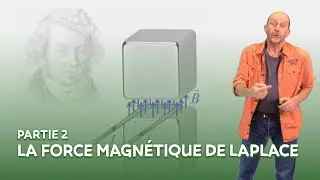 La force magnétique de Laplace 2