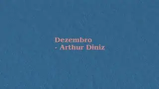 Dezembro - Arthur Diniz