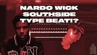 NARDO WICK x SOUTHSIDE TYPE BEAT NASIL YAPILIR? l KazeBeatz S3B3