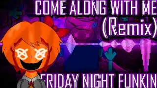 Come Along With Me (Blazing Music) but it's Pibby Sayori. +  FLP