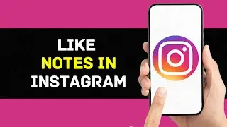 How To Like Notes In Instagram | React to Others' Notes (Full Guide)